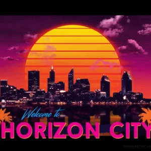 Welcome to Horizon City - Synthwave Art - Patrick King Art