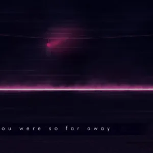 You Were So Far Away - Vaporwave Art - Patrick King Art