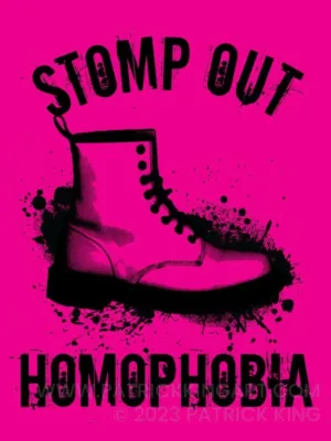 Stomp Out Homophobia - LGBTQ+ Art - Patrick King Art
