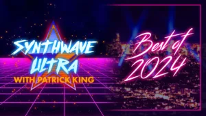 SYNTHWAVE ULTRA Best of 2024 YouTube Graphic SYNTHWAVE ULTRA Best of 2024 YouTube Graphic